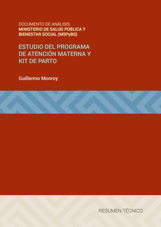 Gasto Social en el Ministerio de Salud Pública y Bienestar Social (MSP y BS) – Estudio del Programa de Atención Materna y Kit de Parto