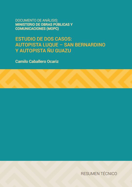 Gasto Social en el Ministerio de Obras Públicas y Comunicaciones (MOPC) – Estudio de dos casos: autopista Luque – San Bernardino y autopista Ñu Guazu