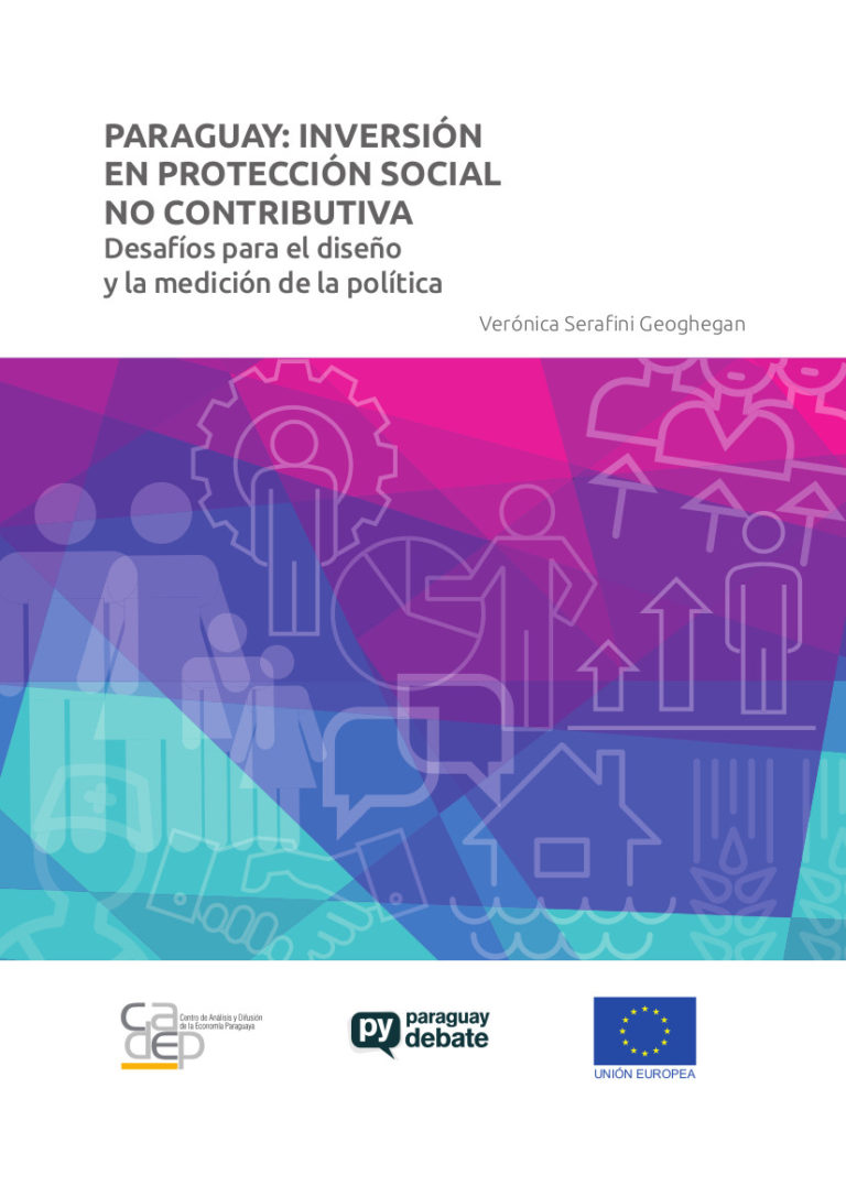 Paraguay: Inversión en Protección Social No Contributiva. Desafíos para el diseño y la medición de la política